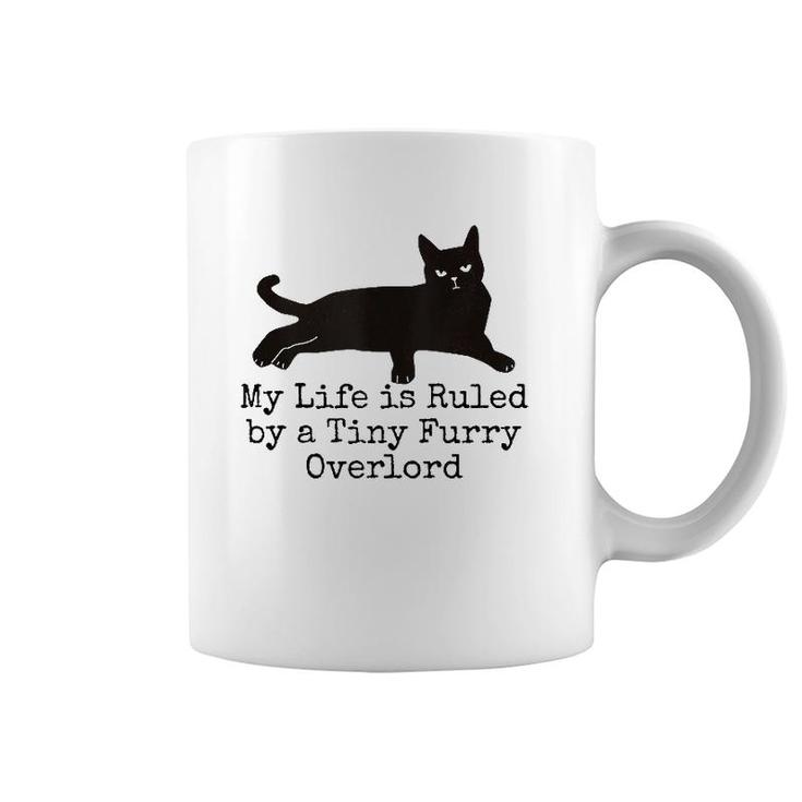 My Life Is Ruled By A Tiny Furry Overlord Funny Cat Lovers Tank Top Coffee Mug