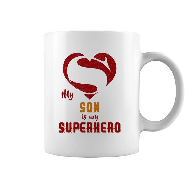 My Son Is Superhero Gift Mother Father Day Coffee Mug