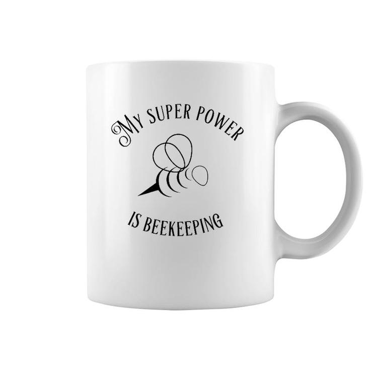 My Superpower Is Beekeeping Gift Coffee Mug