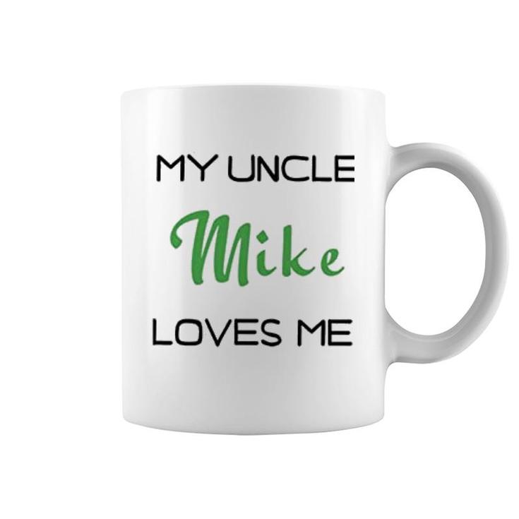 My Uncle Love Me Coffee Mug