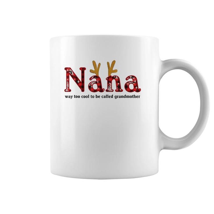 Nana Way Too Cool To Be Called Grandmother Plaid Version Coffee Mug