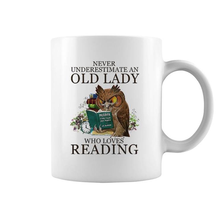 Never Underestimate An Old Lady Who Loves Reading Book Owl Coffee Mug