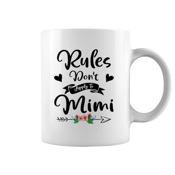 New Grandma Rules Don't Apply To Mimi Mother's Day Gift Coffee Mug