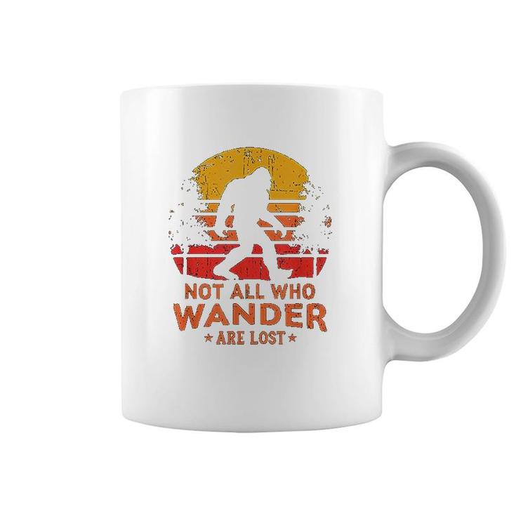 Not All Who Wander Are Lost Bigfoot Coffee Mug