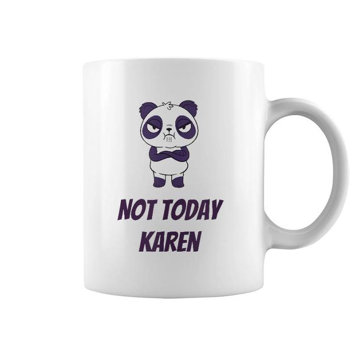 Not Today Karen  Coffee Mug