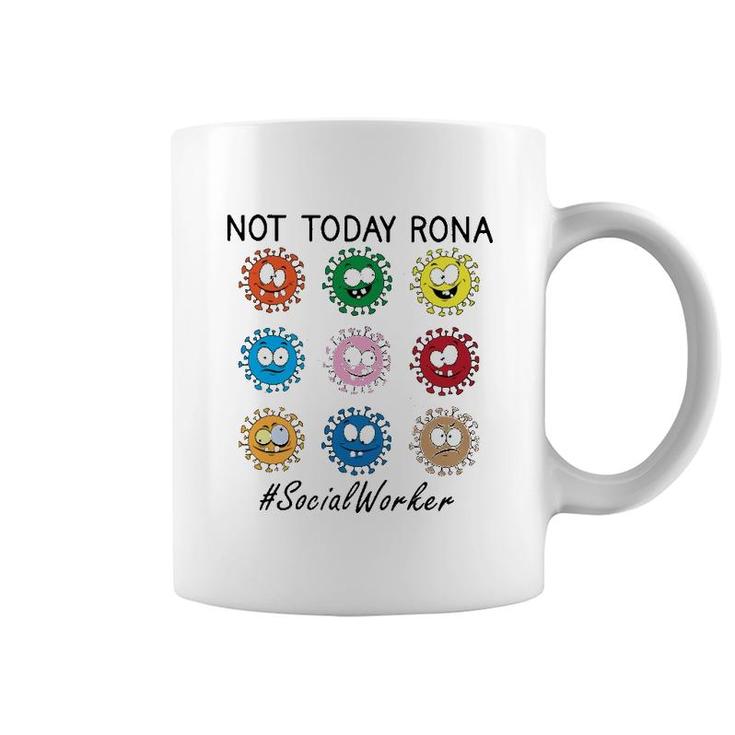 Not Today Rona Social Worker Coffee Mug