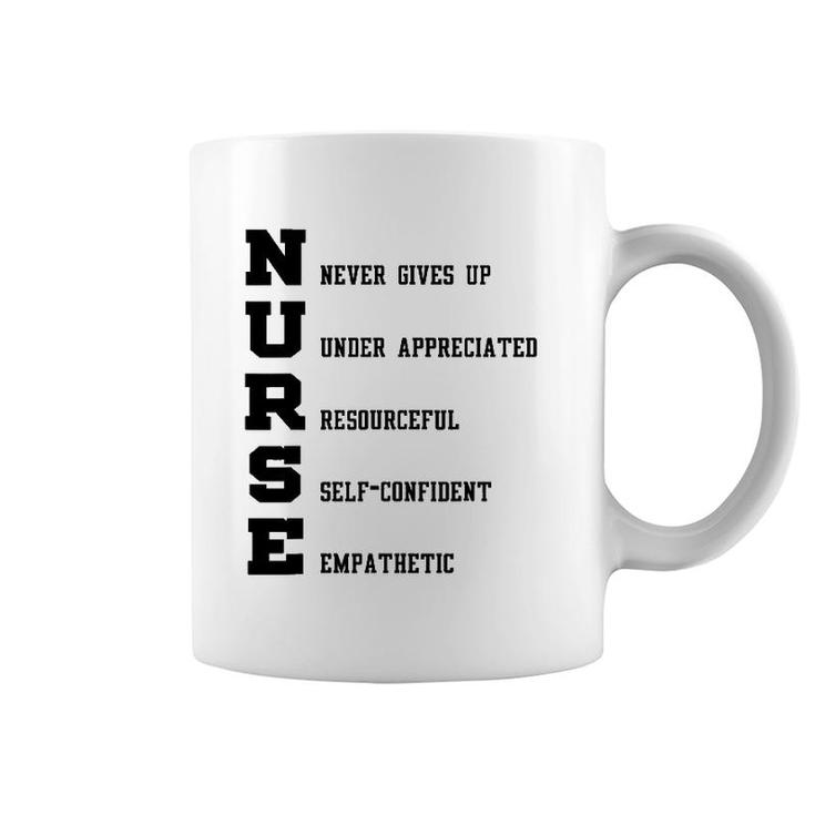 Nurse Gift - Nurse Never Gives Up Under Appreciated Coffee Mug