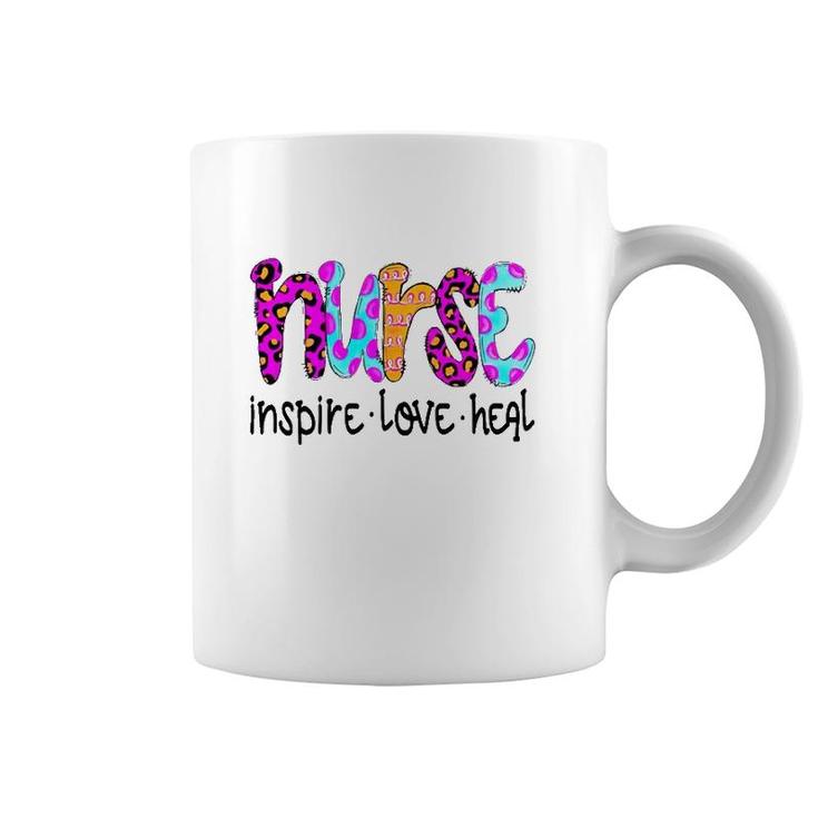 Nurse Nursing Inspire Love Heal Coffee Mug