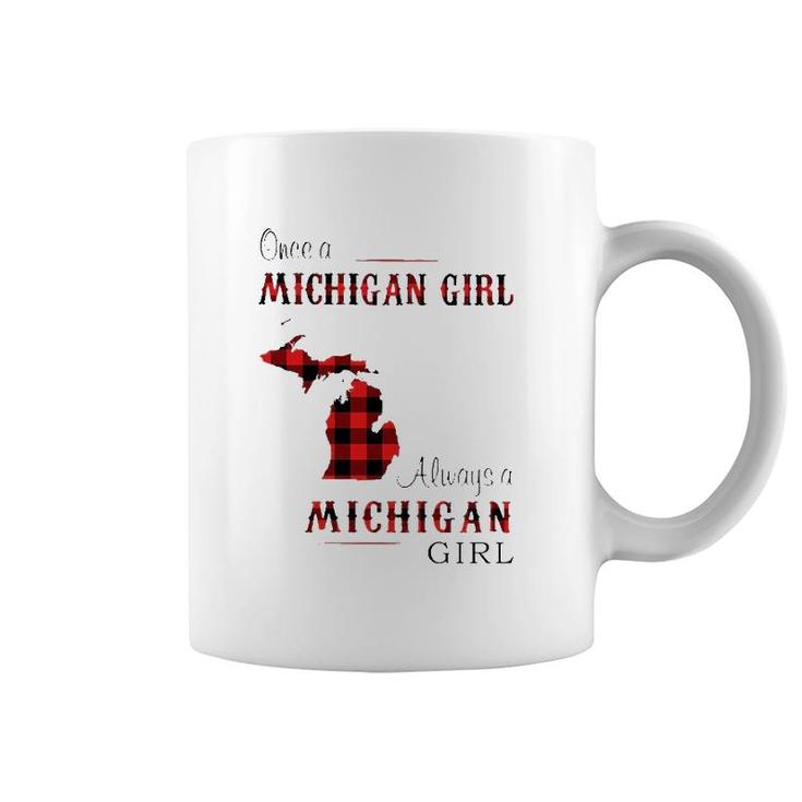 Once A Michigan Girl Always Michigan Coffee Mug