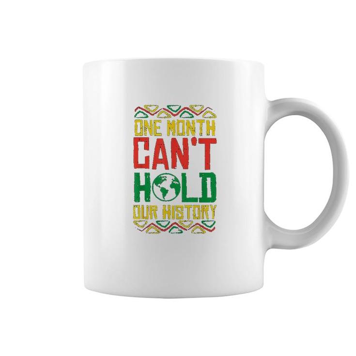 One Month Cant Hold History Kente Black Pride Africa Gift Coffee Mug