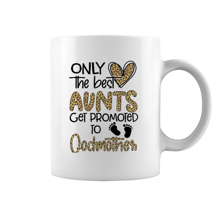 Only The Best Aunts Get Promoted To Godmother Heart Leopard Coffee Mug