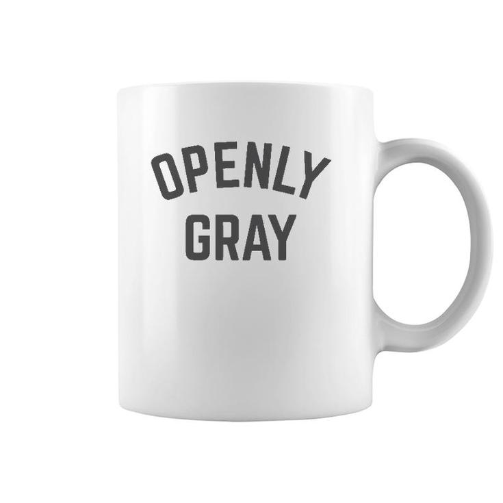 Openly Gray Hair  Coffee Mug