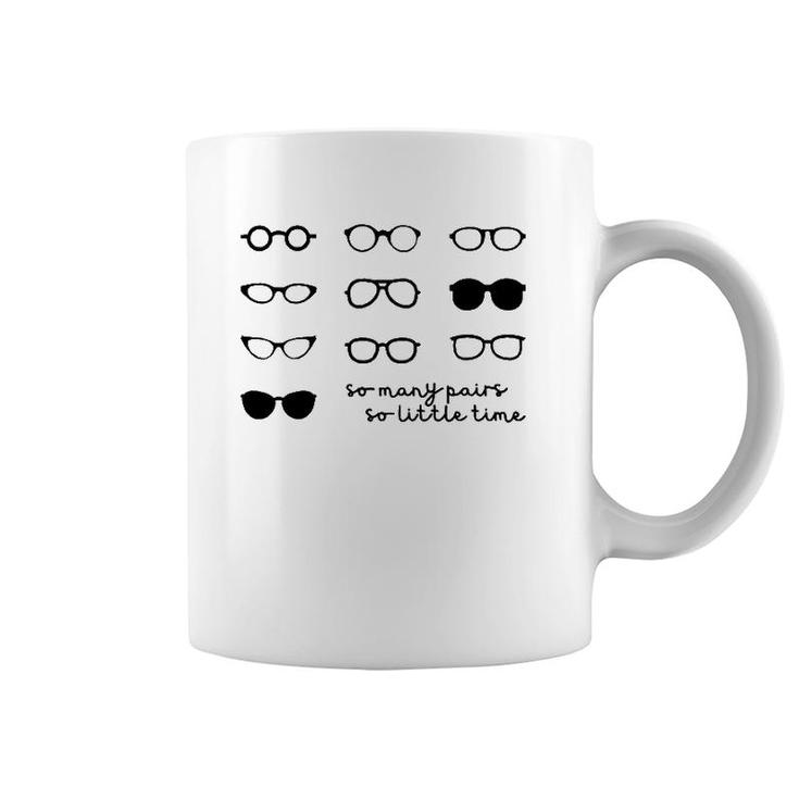 Optometry So Many Pairs Eyeglasses Optometrist Optician Life Coffee Mug