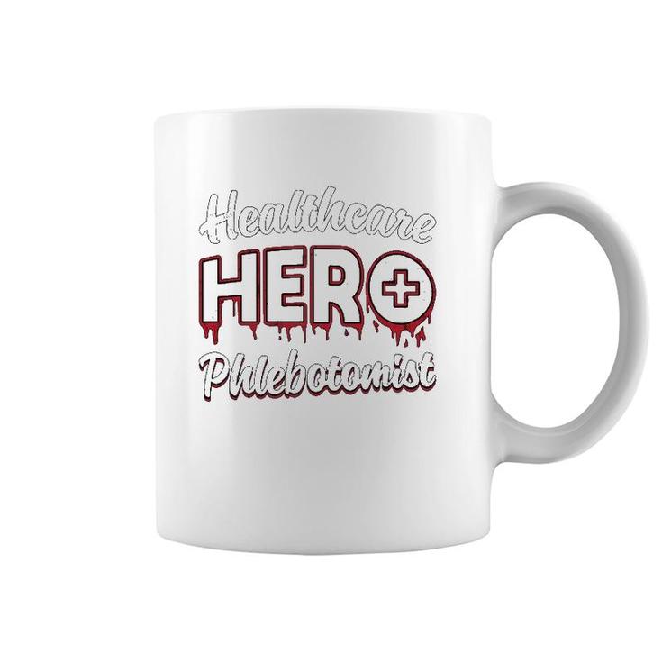 Phlebotomy Nurse Loves Nursing Healthcare Hero Phlebotomist Coffee Mug