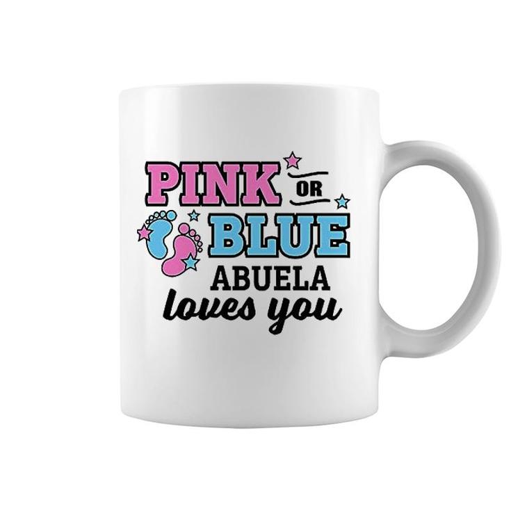 Pink Or Blue Abuela Loves You Coffee Mug