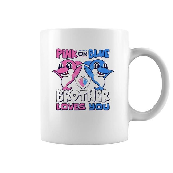 Pink Or Blue Brother Loves You Baby Gender Reveal Coffee Mug