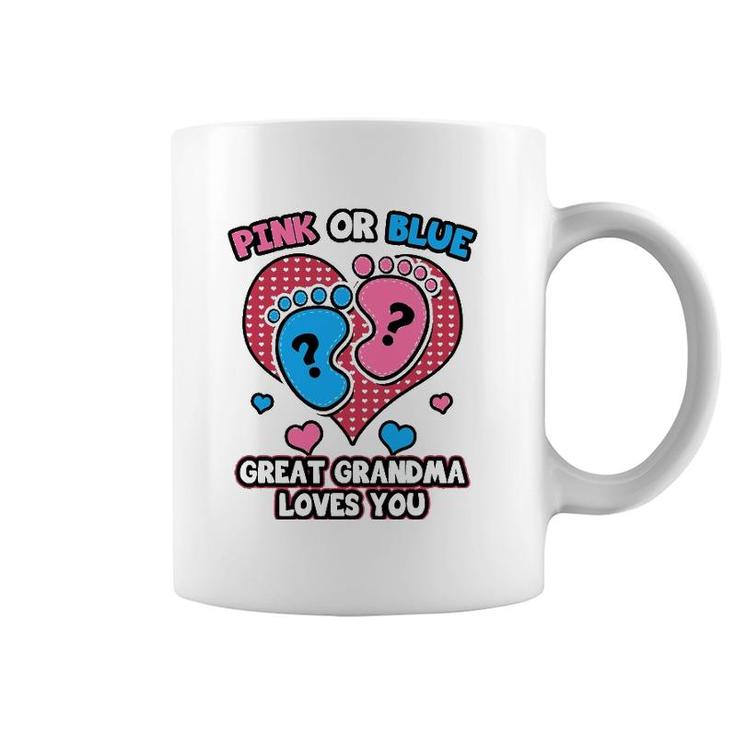 Pink Or Blue Great Grandma Loves You Gender Reveal Party Coffee Mug
