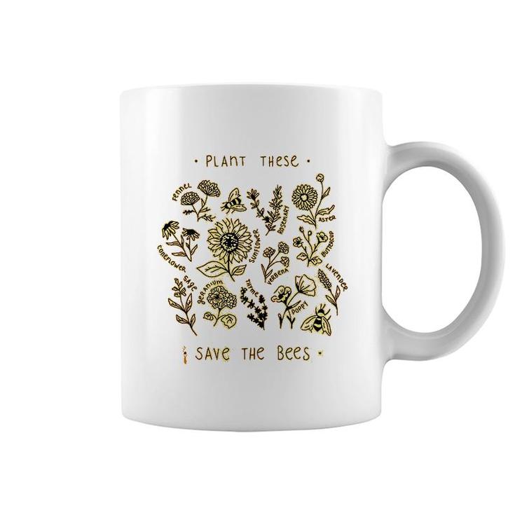 Plant These Save The Bees Coffee Mug