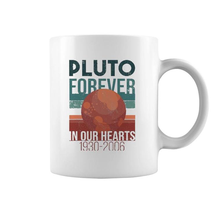 Pluto Planet Forever In Our Hearts Never Forget Coffee Mug