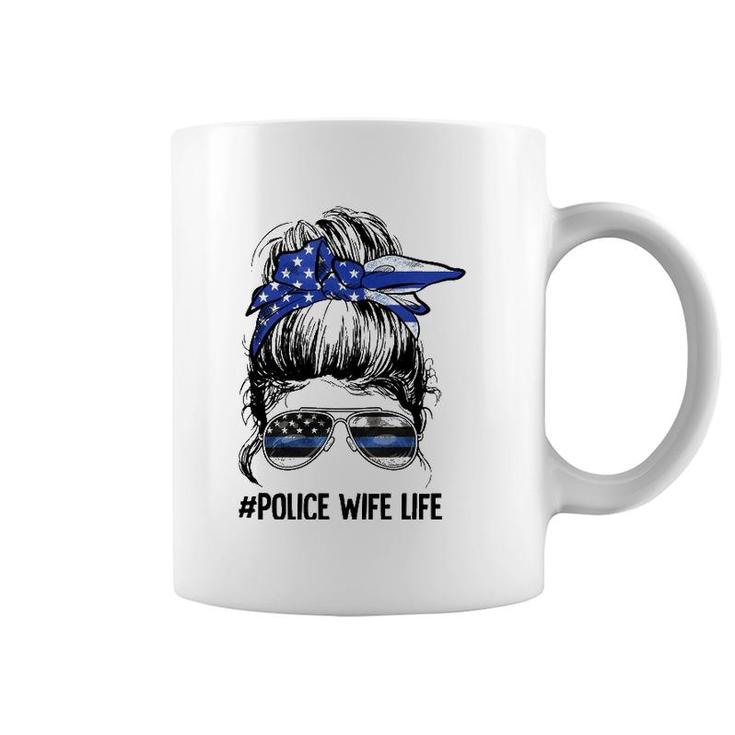 Police Wife Life Messy Bun Thin Blue Line Back The Blue Coffee Mug