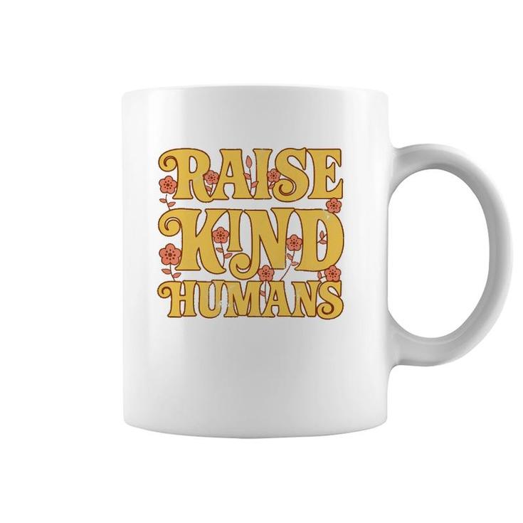 Raise Kind Humans Women Mom Positive Kindness Retro Vintage  Coffee Mug