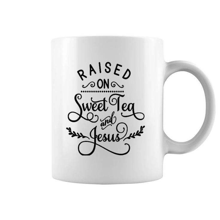 Raised On Sweet Tea And Jesus God Religious Coffee Mug