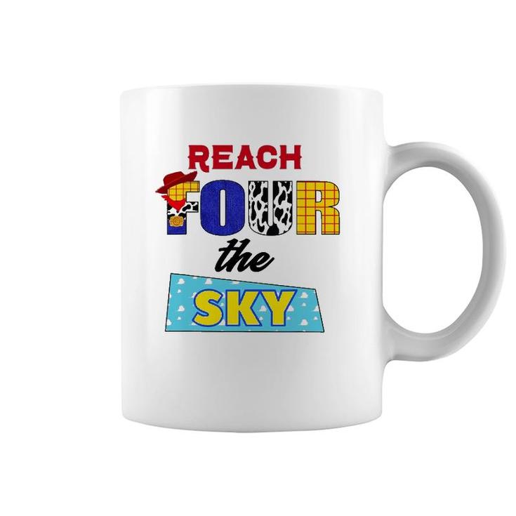 Reach Four The Sky 4Th Birthday Toy Lover Cowboy Bday Funny Coffee Mug