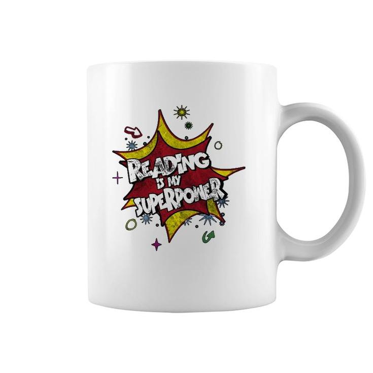 Reading Is My Superpower For Any Bookworm Coffee Mug