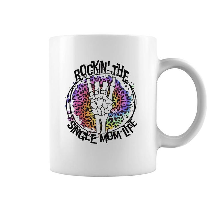 Rockin' The Single Mom Life Coffee Mug