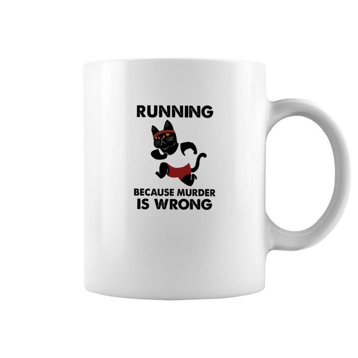 Running Because Murder Is Wrong Coffee Mug