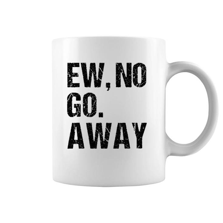 Sarcastic Ew No Joke Novelty T For Snarky Sassy Teens Coffee Mug