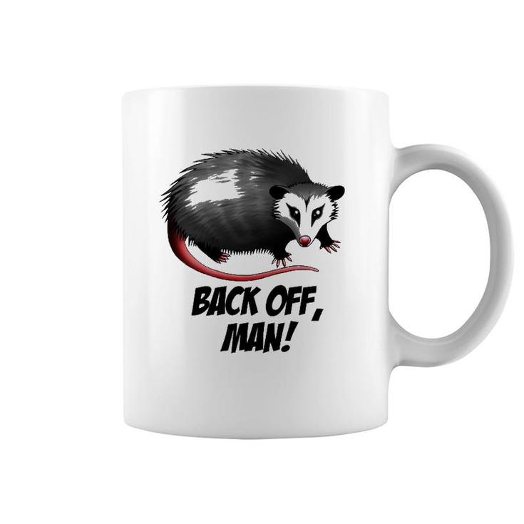 Sassy Opossum Back Off Man Coffee Mug