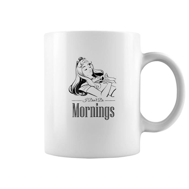 Sleeping Beauty I Dont Do Mornings Graphic Coffee Mug
