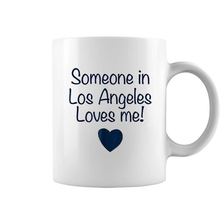 Someone In Los Angeles Loves Me Coffee Mug