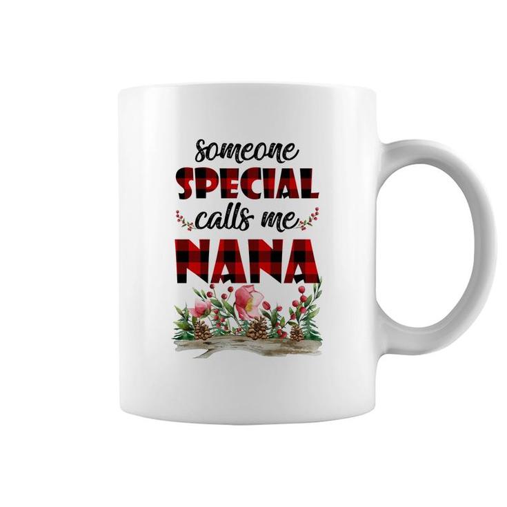 Someone Special Calls Me Nana Flower Coffee Mug