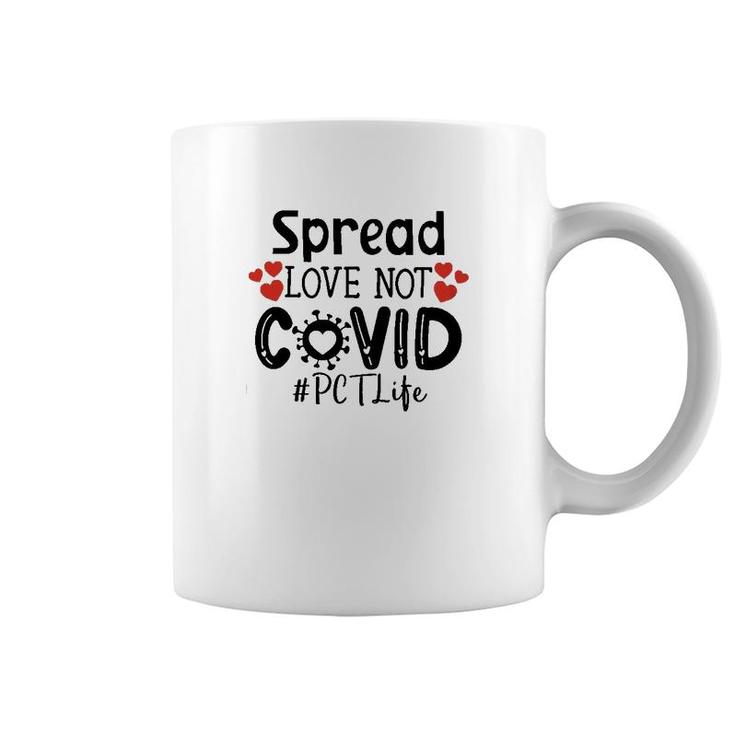 Spread Love Not Cov Pct Coffee Mug