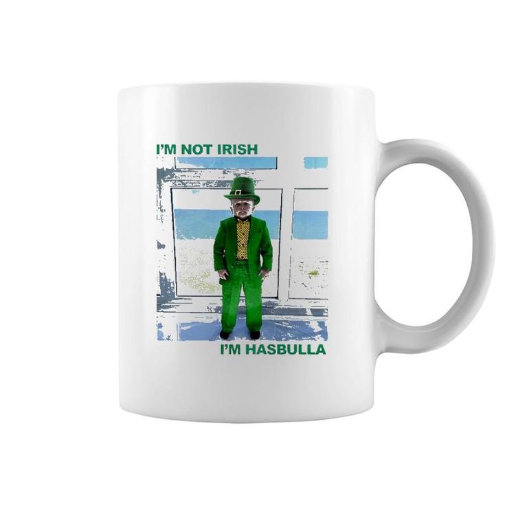 St Patrick's Day I'm Not Irish I'm Hasbulla Coffee Mug