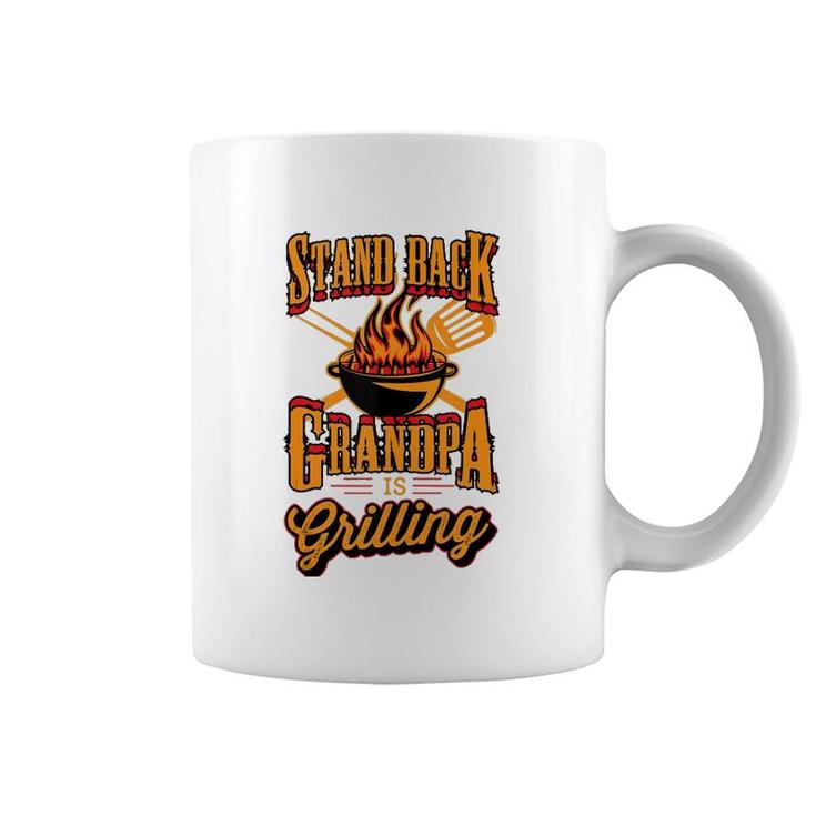 Stand Back Grandpa Is Grilling Grill Master 4Th Of July Dad Coffee Mug