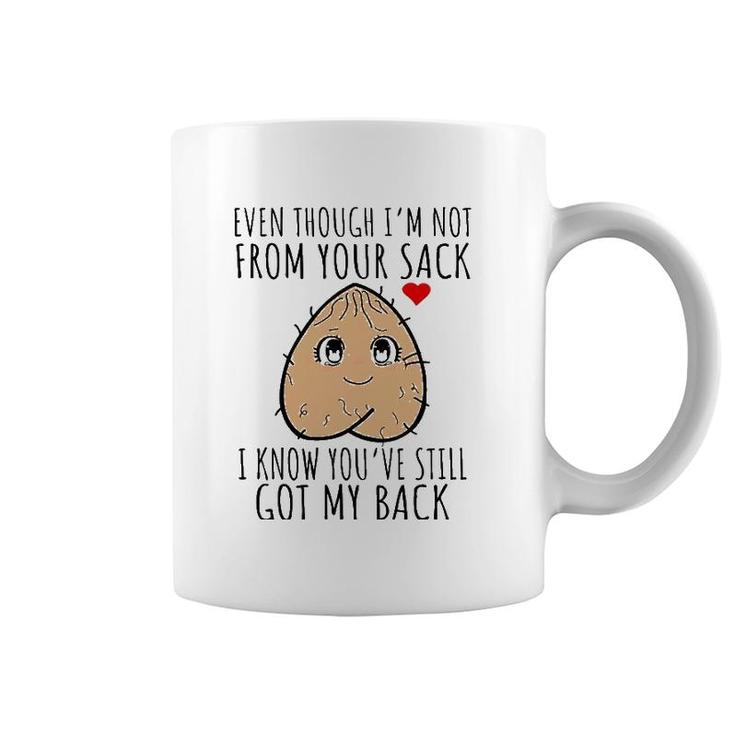 Stepdad Fathers Day Stepfather Funny Not From Your Sack Coffee Mug