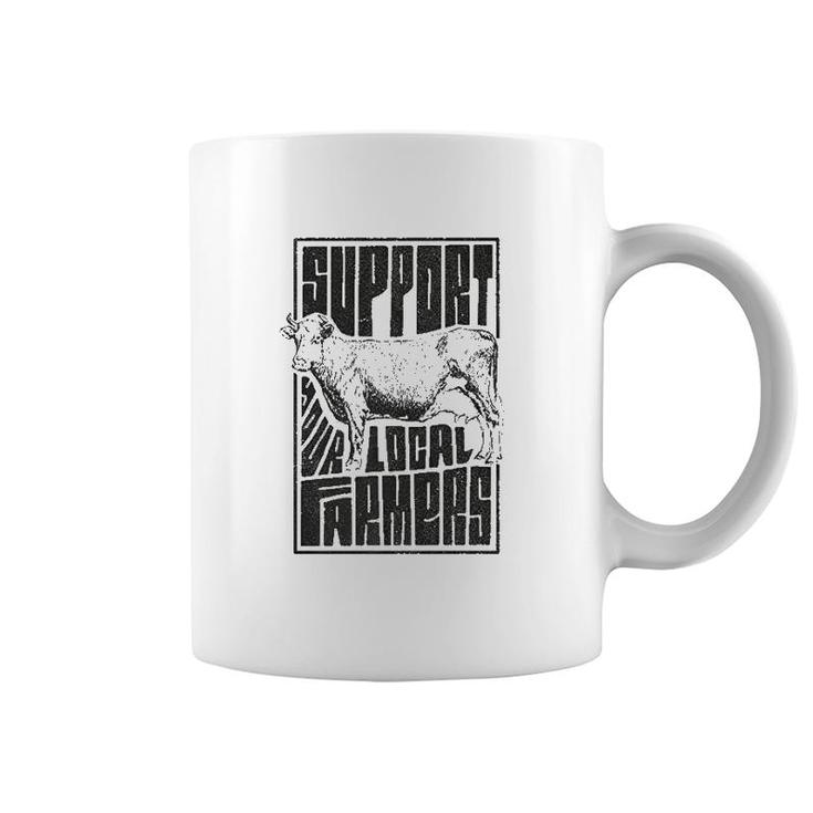 Support Your Local Farmers Proud Farming Coffee Mug