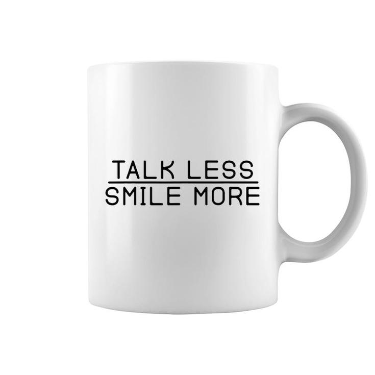 Talk Less Smile More Coffee Mug