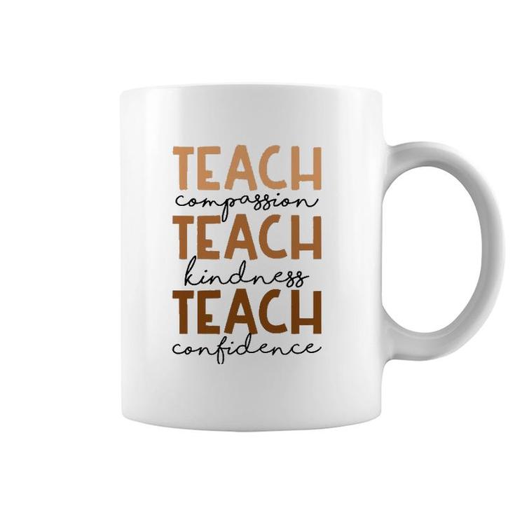 Teach Compassion Kindness Confidence Africa Black Teacher Coffee Mug