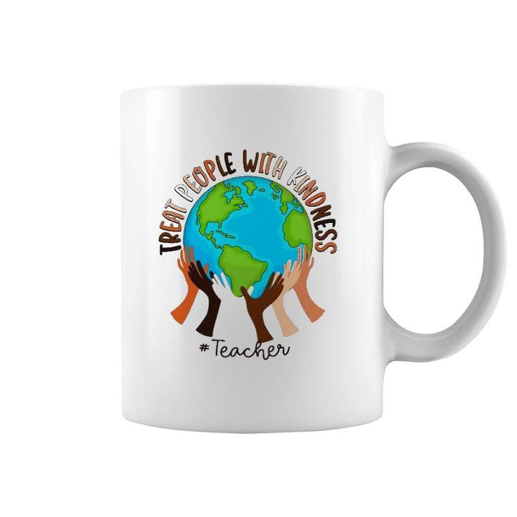 Teacher Treat People With Kindness Coffee Mug