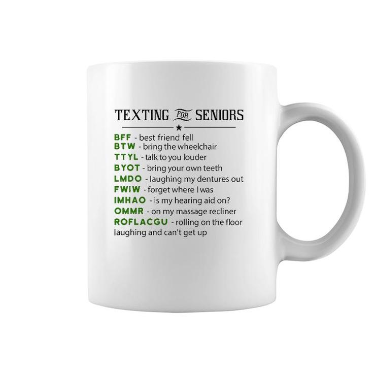 Texting For Seniors Funny Seniors Class Coffee Mug
