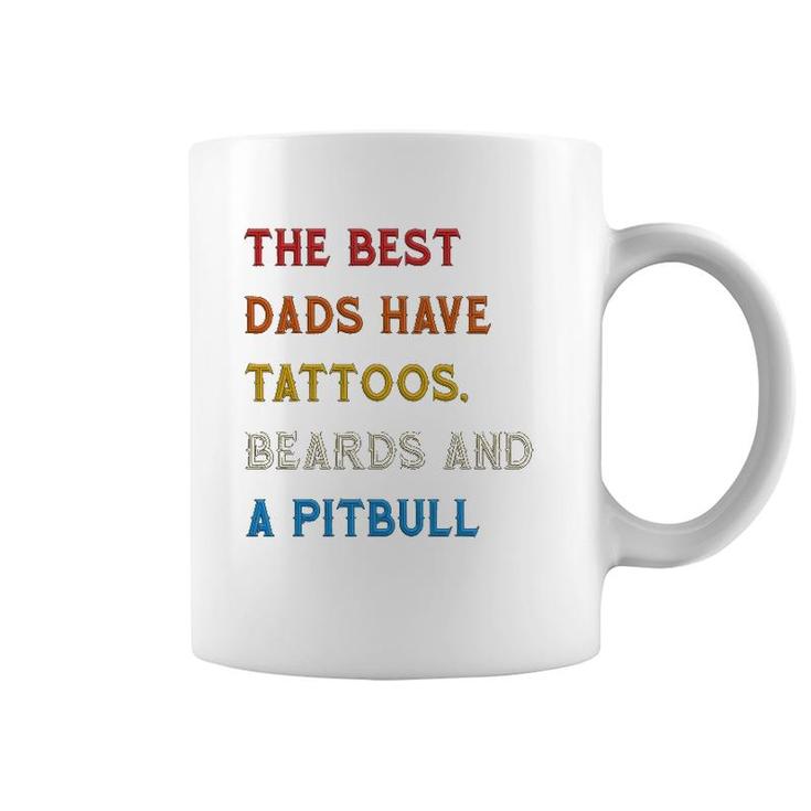 The Best Dads Have Tattoos Beards And Pitbull Vintage Retro Coffee Mug