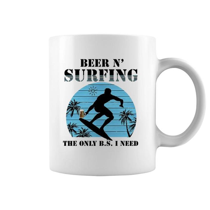 The Only Bs I Need Is Beer And Surfing Retro Beach Coffee Mug