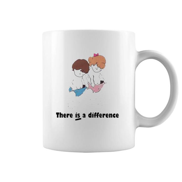 There Is Difference Funny Gift Coffee Mug