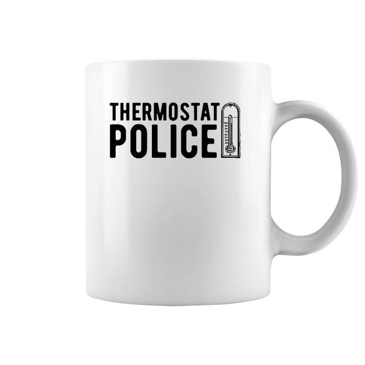 Thermostat Police , Temperature Cop Tee Apparel Coffee Mug