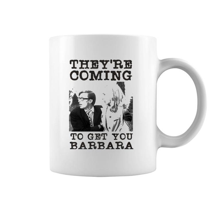 They're Coming To Get You Barbara - Zombie The Living Dead Premium Coffee Mug