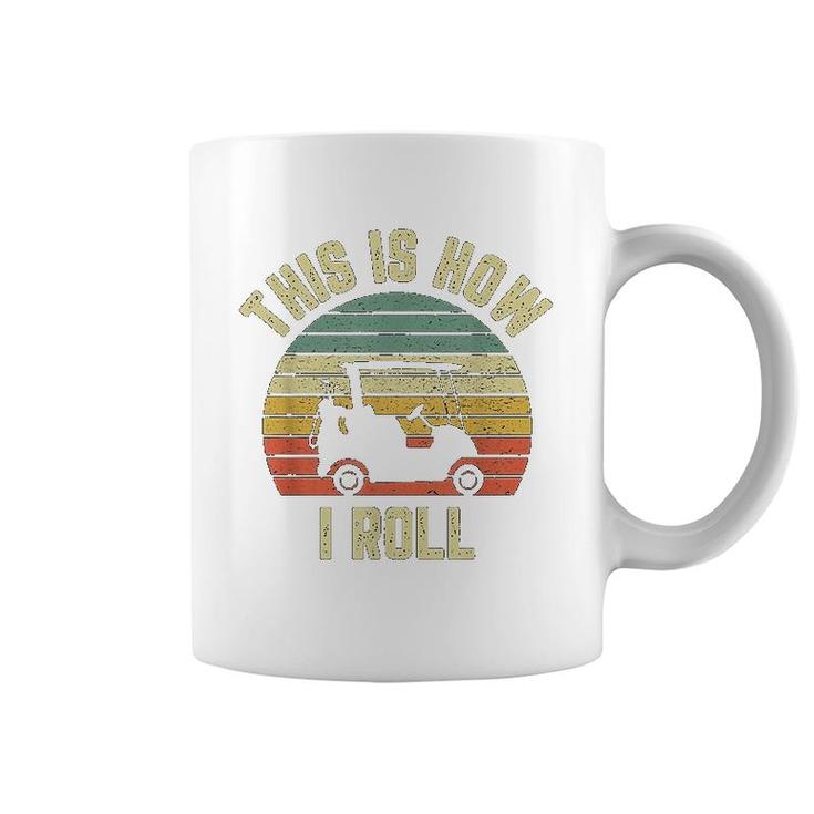 This Is How I Roll Golf Coffee Mug